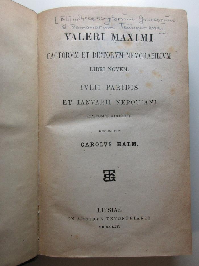 10 K 322 : Valeri Maximi factorum et dictorum memorabilium libri novem : Iulii Paridis et Ianuarii Nepotiani epitomis adiectis (1865)