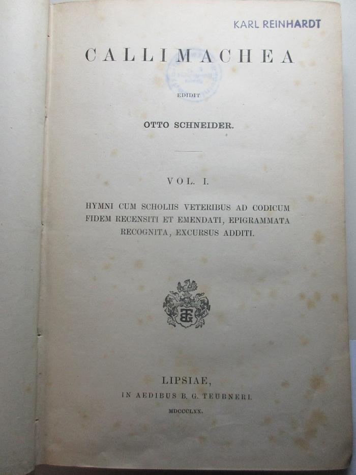 
10 K 25-1 : Callimachea : Hymni cum scholiis veteribus ad codicum fidem recensiti et emendati, epigrammata recognita, excursus additi (1870)