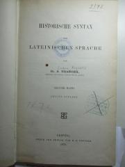 
10 K 237&lt;2&gt;-1 : Historische Syntax der lateinischen Sprache (1878)