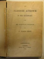 
10 K 131 : Das classische Alterthum in der Gegenwart : eine geschichtliche Betrachtung (1852)