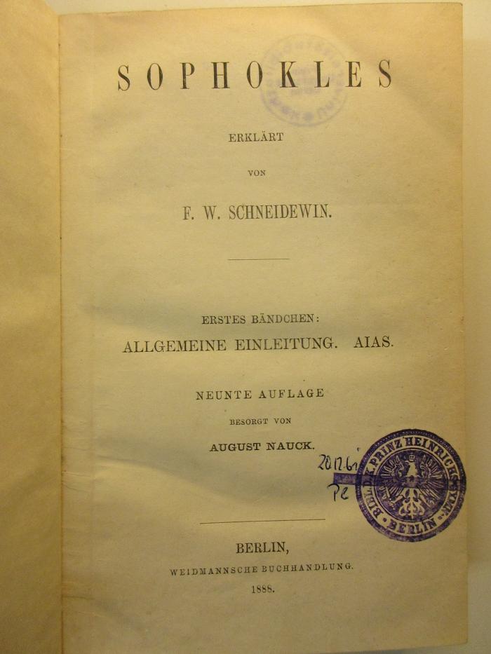 
10 K 117&lt;9&gt;-1/2 : Sophokles : Allgemeine Einleitung, Aias (1888)