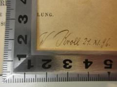 - (Kroll, W.), Sonstiges Objekt: Autogramm, Datum; 'W. Kroll 21. XI. 96.'. 