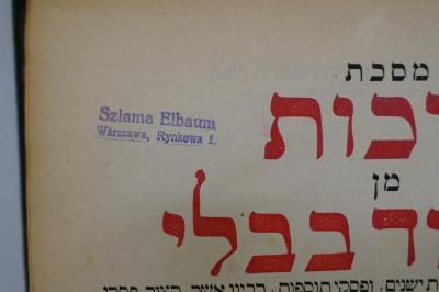 Asch1990 : מסכת ברכות : מן תלמוד בבלי

 (1895);- (Elbaum, Szlama), Stempel: Name, Ortsangabe; 'Szlama Elbaum
Wárszawa, Rynkowa 1'. 