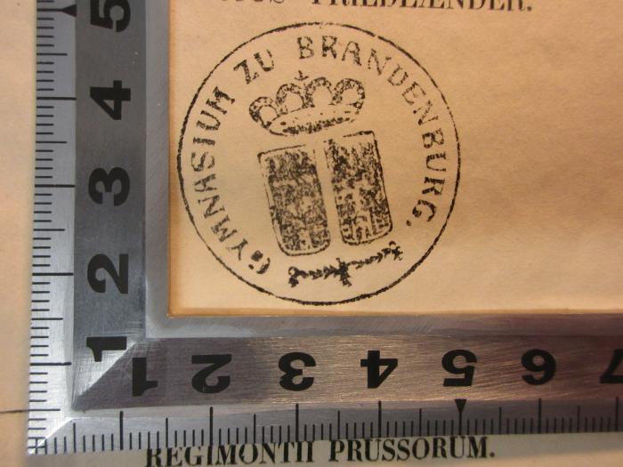 10 K 128 : Peri Iliakes stigmes (1850);- (Gymnasium zu Brandenburg), Stempel: Wappen, Emblem, Name, Signatur; 'Gymnasium zu Brandenburg'. 