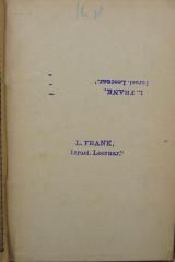 - (Franḳ, Leiv Yuda), Stempel: Name, Ortsangabe, Notiz; 'L. Frank,
Israel. Leeraar'. 