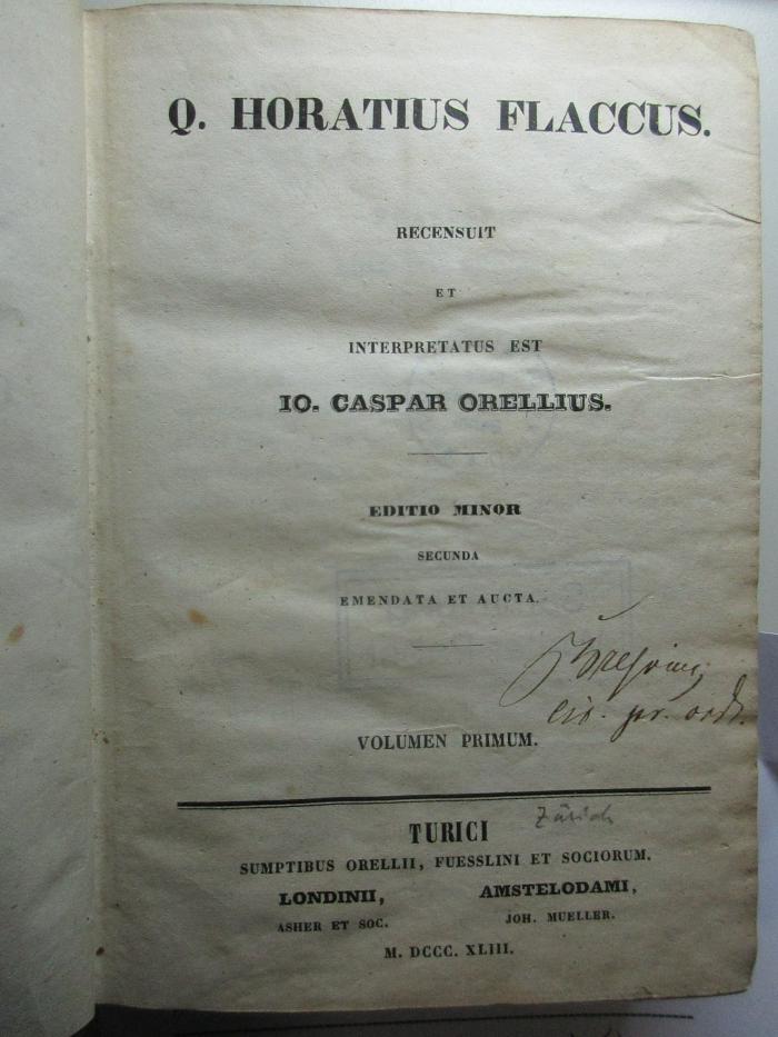 
10 K 151&lt;2a&gt;-1/2 : Q. Horatius Flaccus : addita est varietas lectionis codd. Bernensium III., Sangallensis et Turicensis ac familiaris interpretatio (1843)