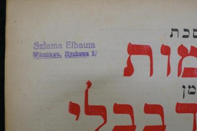 Asch1992 : מסכת יבמות : מן תלמוד בבלי

 (1897);- (Elbaum, Szlama), Stempel: Name, Ortsangabe; 'Szlama Elbaum
Wárszawa, Rynkowa 1'. 