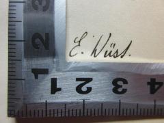 - (Wüst, E.), Von Hand: Autogramm; 'E. Wüst.[?]'. 