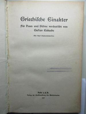 10 K 440 : Griechische Einakter : für Haus und Bühne (1913)