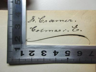 - (Cramer), Von Hand: Autogramm, Ortsangabe; 'Dr. Cramer
Colmar i. E.'. ;10 K 437 : Ammiani Marcellini rerum gestarum libri qui supersunt (1871)