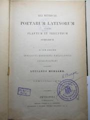 
10 K 447 : Rei metricae poetarum Latinorum praeter Plautum et Terentium summarium (1878)