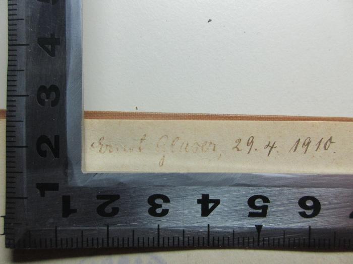 - (Glaser, Ernst), Von Hand: Autogramm, Datum; 'Ernst [Glaser] 29.4.1910'. ;10 K 462&lt;*&gt; : Argonautica : ad cod. Ms. Laurentianum (1905)