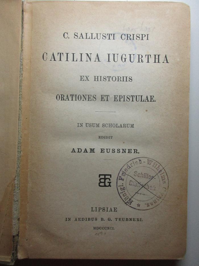 10 K 481 : Catilina : Jugurtha : ex historiis orationes et epistulae (1891)