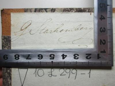 
10 L 299-1 : Leontine : ein Roman (1808);- (Fürstlich-Starhemberg'sche Familien Bibliothek Schloss Eferding), Von Hand: Autogramm; 'G[?] Starhemberg'. 