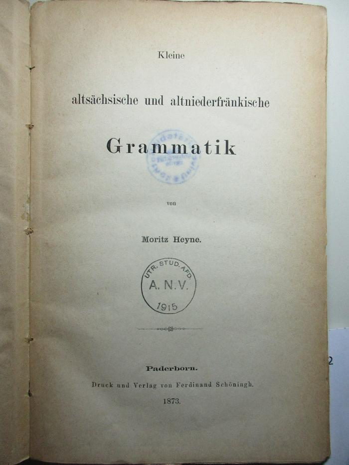 10 L 272 : Kleine altsächsische und altniederfränkische Grammatik (1873)