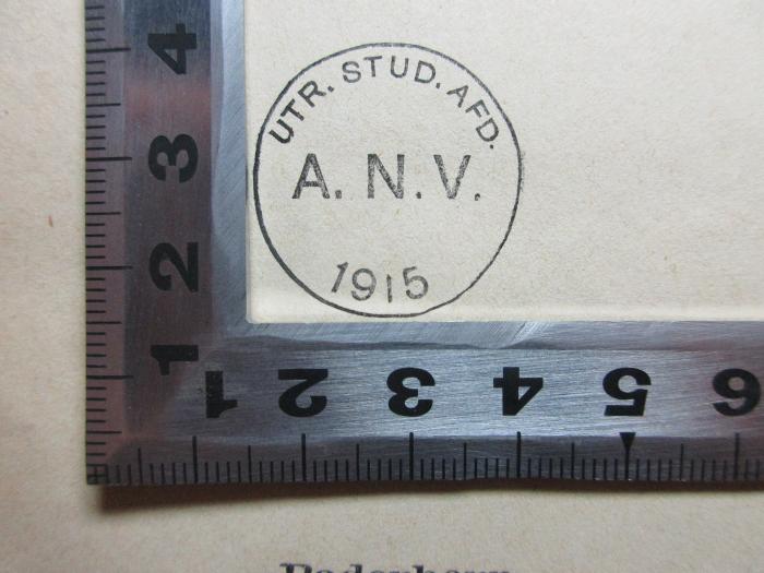10 L 272 : Kleine altsächsische und altniederfränkische Grammatik (1873);-, Stempel: Initiale, Name, Datum; 'Utr. Stud. Afd.
A.N.V.
1915'