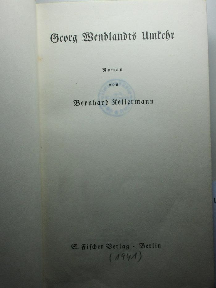 
10 L 246 : Georg Wendlandts Umkehr : Roman (1941)