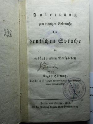 
10 L 228 : Anleitung zum richtigen Gebrauche der deutschen Sprache in erläuternden Beispielen (1813)
