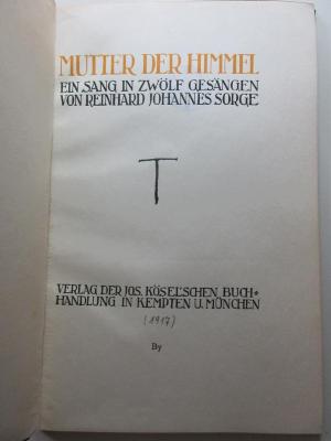 
10 L 368 : Mutter der Himmel : ein Sang in 12 Gesängen (1917)