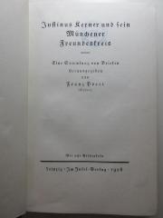 10 L 356 : Justinus Kerner und sein Münchener Freundeskreis : eine Sammlung von Briefen (1928)