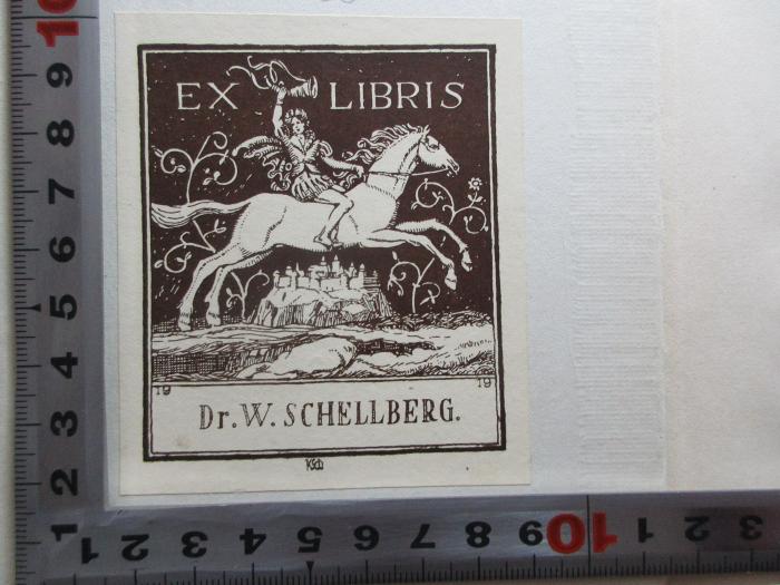 10 L 356 : Justinus Kerner und sein Münchener Freundeskreis : eine Sammlung von Briefen (1928);- (Schellberg, W. Dr.), Etikett: Exlibris, Name, Abbildung; 'Ex Libris
1919
Dr. W. Schellberg'. 
