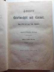 
1 L 93&lt;2b&gt;-1/2 : Schillers Briefwechsel mit Körner : von 1784 bis zum Tode Schillers : 1784 - 1792 (1878)
