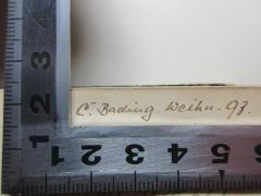- (Bading, C.), Von Hand: Autogramm, Datum; 'C.[?] Bading. Weihn. 97.[?]'. 