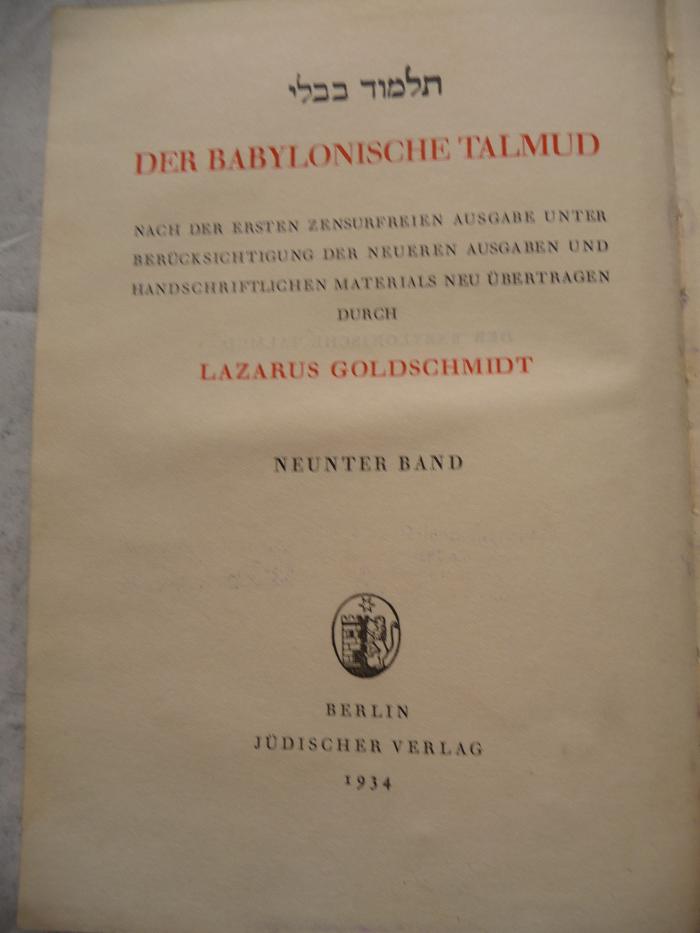  Der Babylonische Talmud. Synhedrin (2. Hälfte)/Makkoth/Ŝebuὁth/Édijoth/Áboda Zara/Aboth/Horajoth. (1934)