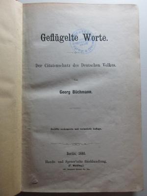 1 L 24&lt;12&gt; : Geflügelte Worte : der Citatenschatz des deutschen Volkes (1880)