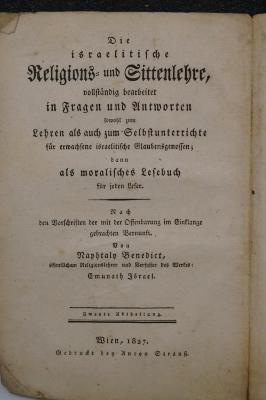 26A.000005 : Die israelitische Religions- und Sittenlehre, vollständig bearbeitet in Fragen und Antworten ... Zweyte Abtheilung = ֭תורת דת משה וישראל

 (1827)