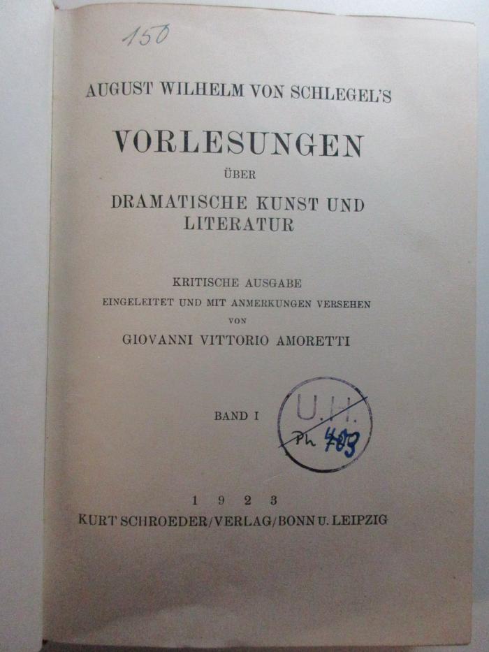 
1 L 15-1 : August Wilhelm von Schlegels Vorlesungen über dramatische Kunst und Literatur (1923)