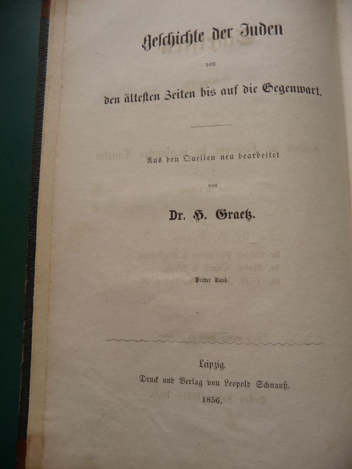  Geschichte der Juden von dem Tode Juda Makkabi's bis zum Untergang des jüdischen Staates. (1856)