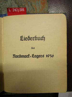 L 242 201_1936: Liederbuch des Nordmark-Lagers 1936 (1936)