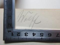 - (Wolff, [?]), Von Hand: Autogramm; 'Wolff'. 