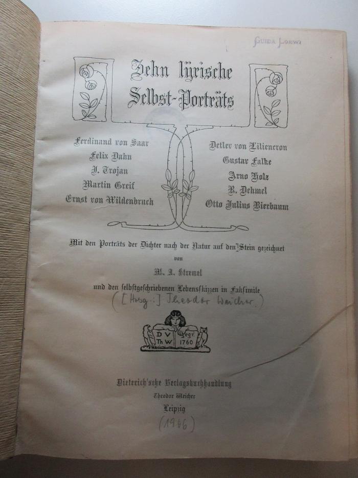 10 L 483 : Zehn lyrische Selbst-Porträts : mit den Porträts der Dichter nach der Natur auf den Stein gezeichnet und den selbstgeschriebenen Lebensskizzen in Faksimile (1906)