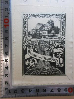 - (Goeze, Hugo), Etikett: Name, Wappen, Abbildung; 'Bücherei von Hugo Goeze.'. ;10 L 473&lt;9&gt; : Die deutsche Dichtung der Gegenwart : die Alten und die Jungen (1918)