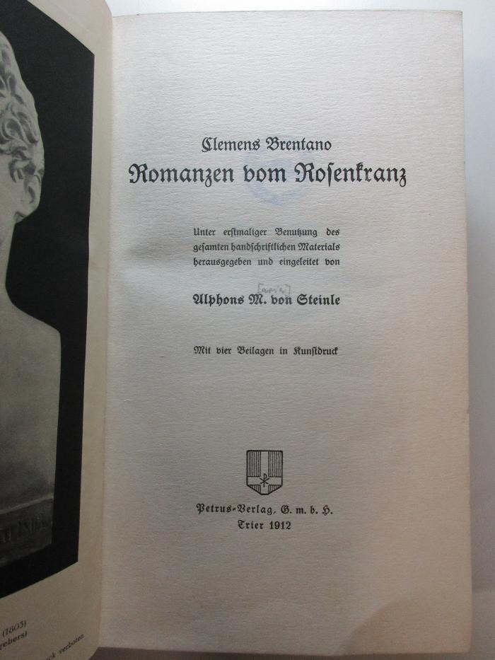 
10 L 451 : Romanzen vom Rosenkranz : mit vier Beilagen in Kunstdruck : unter erstmaliger Benutzung des gesamten handschriftlichen Materials (1912)