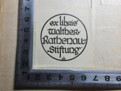 
1 M 62-1 : Les oeuvres de Mylord Comte des Shaftsbury : contenant ses caracteristicks, ses lettres &amp; autres ouvrages (1769);- (Walther-Rathenau-Stiftung), Etikett: Exlibris, Name; 'ex libris
Walther-
Rathenau-
Stiftung'.  (Prototyp)