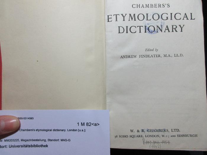 
1 M 82<a> : Chambers's etymological dictionary (1942)</a>