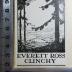 - (Clinchy, Everett Ross), Etikett: Exlibris, Name, Abbildung; 'Ex libris
Everett Ross 
Clinchy'.  (Prototyp)
