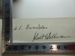 - (Woltmann, Kurt), Von Hand: Ortsangabe, Autogramm, Notiz; 's.l. Gwandolen[?]
Kurt Woltmann[?]'. 