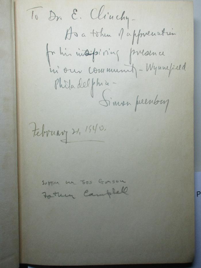 1 P 12 : Living as a Jew today (1940);- (Greenberg, Simon;Clinchy, Everett Ross), Von Hand: Autogramm, Name, Datum, Widmung; 'To Dr. E. Clinchy.
As a token of appreciation
for his inspiring presence
in our community-Wynnefield
Philadelphia.
Simon Greenberg
February [x], 1940.'. 