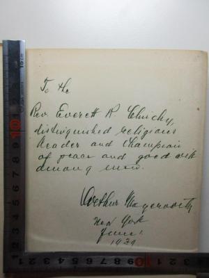 1 P 14 : Social ethics of the jews : with selected texts from biblical and talmudic literature (1935);- (Meyerowitz, Arthur;Clinchy, Everett Ross), Von Hand: Autogramm, Name, Ortsangabe, Datum, Widmung; 'To the Rev. Everett R. Clinchy, distinguished religious leader and champion of peace and goodwill among men. Arthur Meyerowitz New York June,1939.'. 