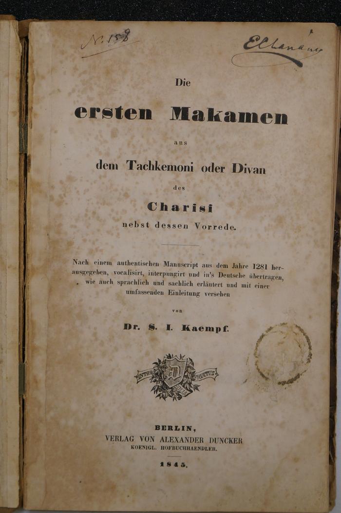 26A.000024 : Die ersten Makamen aus dem Tachkemoni oder Divan des Charisi : nebst dessen Vorrede. Nach einem authentischen Manuscript aus dem Jahre 1281 ... (1845)