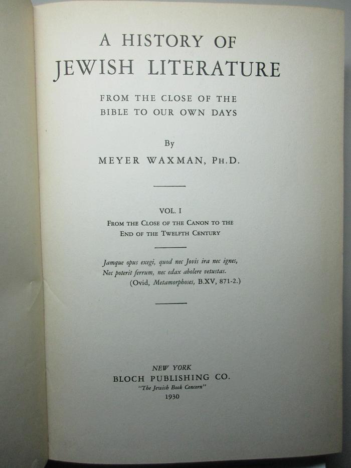 1 P 205-1 : A History of Jewish Literature. 1, From the close of the canon to the end of the twelfth century (1930)