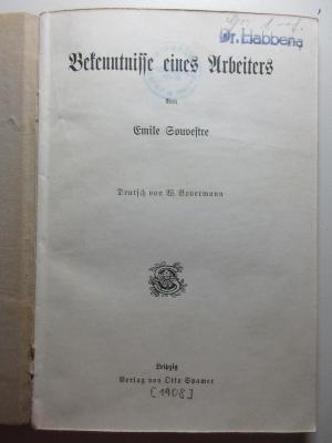 10 N 23 : Bekenntnisse eines Arbeiters (1908)