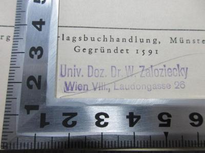 
17 B 200 : Donoso Cortes : Staatsmann und Theologe : eine Untersuchung seines Einsatzes der Theologie in der Politik (1940);- (Sas-Zaloziecki, Wladimir), Stempel: Name, Ortsangabe; 'Univ. Doz. Dr. W. Zaloziecky
Wien VIII., Laudongasse 26'. 