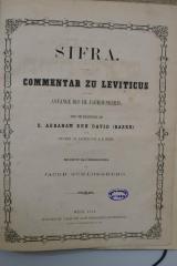 Asch7015 : Sifra. Commentar zu Leviticus aus dem Anfange des III. Jahrhunderts : nebst Erläuterung ... Masoret ha Talmud =  ספרא דבי רב הוא ספר תורת כהנים : כולל מדרשי התנאים הקדושים זכרונם לברכה לספר ויקרא : ... מסורת התלמוד (1862)