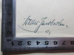 - (Jandlsohn, Walter), Von Hand: Autogramm; 'Walter Jandlsohn'. 