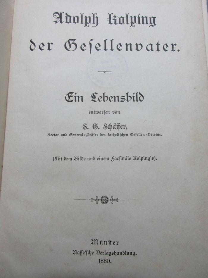 
17 B 136 : Adolph Kolping, der Gesellenvater : ein Lebensbild (1880)